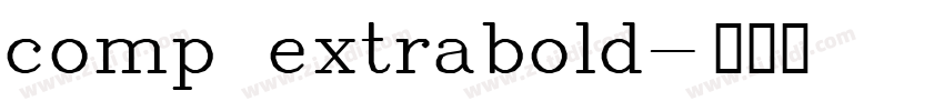 comp extrabold字体转换